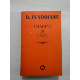 IMAGINI SI CARTI - B. FUNDOIANU